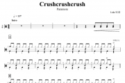 Crushcrushcrush鼓谱 Paramore-Crushcrushcrush架子鼓谱