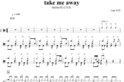 Take Me Away鼓谱 ReDor锐豆乐队-take me away架子鼓谱