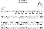 Let You Go鼓谱 Ashley Parker Angel-Let You Go爵士鼓谱 鼓行家制谱