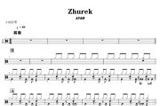 Zhurek鼓谱 ADAM-Zhurek爵士鼓谱+动态视频 318鼓谱
