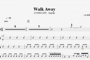 Walk Away鼓谱 LVNDSCAPE&Kaptan-Walk Away架子鼓谱