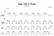Take The A Train鼓谱 Swing风格-Take The A Train架子鼓谱