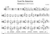 Lost In America 鼓谱 Helloween (万圣节乐队)《Lost In America 》架子鼓|爵士