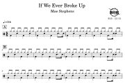 If We Ever Broke Up鼓谱 Mae Stephens-If We Ever Broke Up爵士鼓谱 鼓