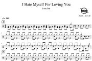 I Hate Myself For Loving You鼓谱 Joan Jett-I Hate Myself For L