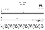 Im Yours鼓谱 Jason Mraz-Im Yours爵士鼓谱 鼓行家制谱