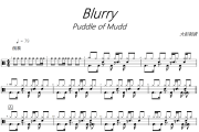 Blurry鼓谱 Puddle Of Mudd-Blurry爵士鼓谱+动态视频 大彭制谱