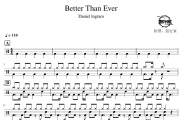 Better Than Ever鼓谱 Daniel lngram-Better Than Ever爵士鼓谱 鼓行家制谱