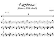 Payphone 鼓谱 Maroon 5 / Wiz Khalifa-Payphone爵士鼓谱+动态视频 大彭制谱