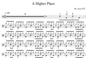 A Higher Place鼓谱 Adam Levine《A Higher Place》架子鼓|爵士鼓|鼓谱